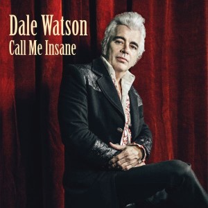 Watson ,Dale - Call Me Insane ( lp )